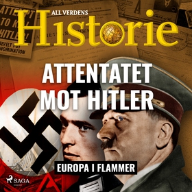 Attentatet mot Hitler (lydbok) av All verdens historie -