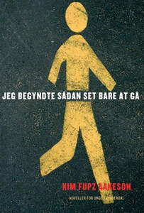 Jeg begyndte sådan set bare at gå (ly
