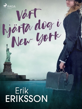 Vårt hjärta dog i New York (e-bok) av Erik Erik