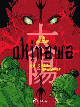 Okinawa 5: Kunai-demonerne (e-bok) av Lise Bids