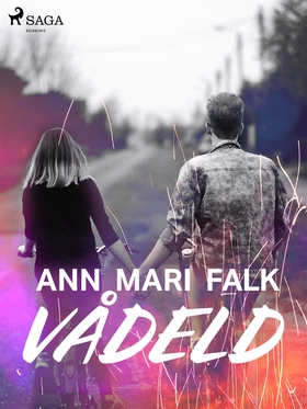 Vådeld (e-bok) av Ann Mari Falk