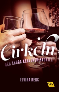 Cirkeln och andra kärlekshistorier (e-bok) av E