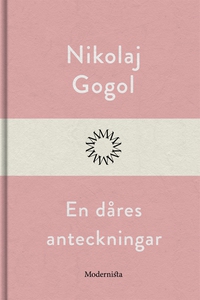 En dåres anteckningar (e-bok) av Nikolaj Gogol