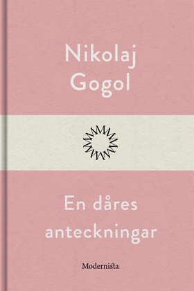 En dåres anteckningar (e-bok) av Nikolaj Gogol