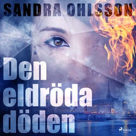 Den eldröda döden (ljudbok) av Sandra Ohlsson