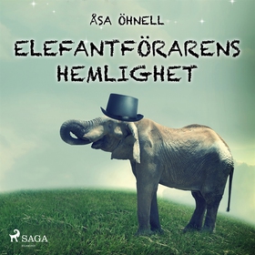 Elefantförarens hemlighet (ljudbok) av Åsa Öhne