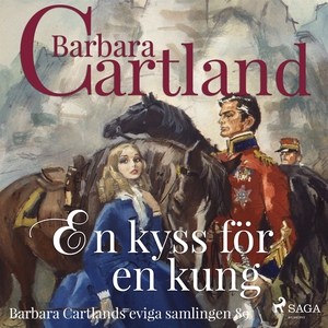 En kyss för en kung (ljudbok) av Barbara Cartla