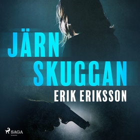 Järnskuggan (ljudbok) av Erik Eriksson