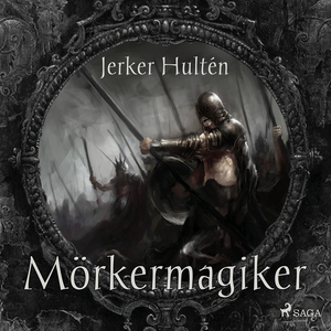 Mörkermagiker (ljudbok) av Jerker Hultén