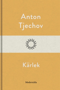 Kärlek (e-bok) av Anton Tjechov