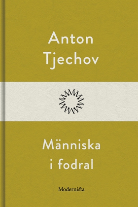 Människa i fodral (e-bok) av Anton Tjechov