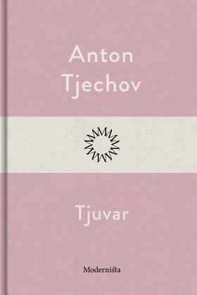Tjuvar (e-bok) av Anton Tjechov
