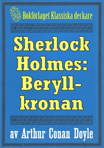 Sherlock Holmes: Äventyret med beryllkronan –