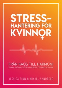Stresshantering för kvinnor : från kaos till ha
