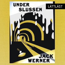 Under Slussen (lättläst) (ljudbok) av Jack Wern