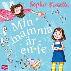 Min mamma är en fe (ljudbok) av Sophie Kinsella