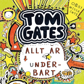 Tom Gates. Allt är underbart (ljudbok) av Liz P