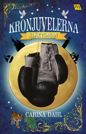 Kronjuvelerna - Släktsagan (e-bok) av Carina Da