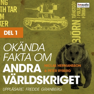 Okända fakta om andra världskriget, del 1 (ljud