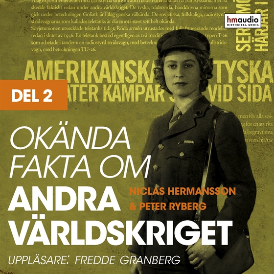 Okända fakta om andra världskriget, del 2