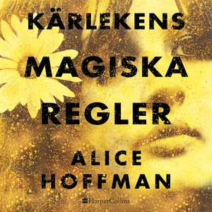 Kärlekens magiska regler (ljudbok) av Alice Hof