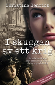 I skuggan av ett krig (e-bok) av Christine Henr