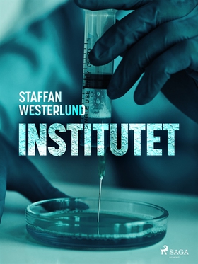 Institutet (e-bok) av Staffan Westerlund