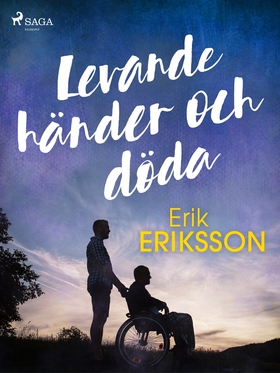 Levande händer och döda (e-bok) av Erik Eriksso