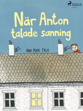 När Anton talade sanning (e-bok) av Ann Mari Fa