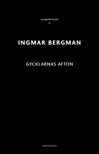 Gycklarnas afton (e-bok) av Ingmar Bergman