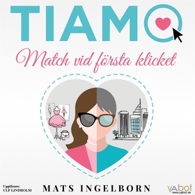 Tiamo: Match vid första klicket (ljudbok) av Ma