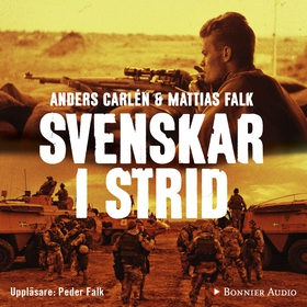 Svenskar i strid : veteranernas historier 1943-