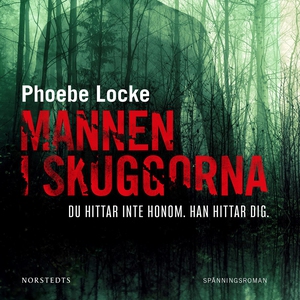 Mannen i skuggorna (ljudbok) av Phoebe Locke