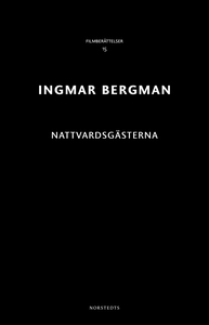 Nattvardsgästerna (e-bok) av Ingmar Bergman