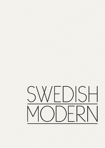 Swedish Modern : En historia om modernismens yt