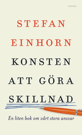 Konsten att göra skillnad : en liten bok om vår