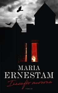 Innanför murarna (e-bok) av Maria Ernestam