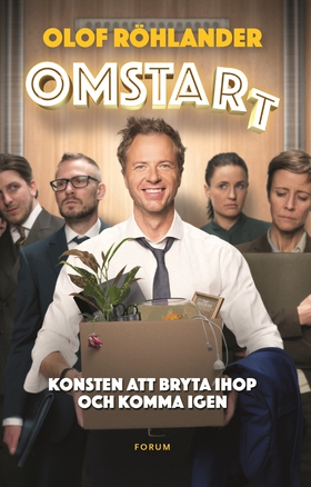 Omstart : om konsten att bryta ihop och komma i