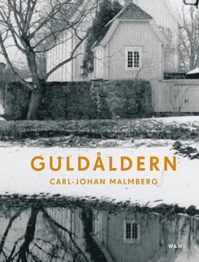 Guldåldern (e-bok) av Carl-Johan Malmberg