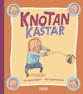 Knotan kastar (e-bok) av Per Gustavsson, Per Be