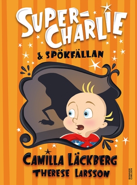 Super-Charlie och spökfällan (e-bok) av Camilla