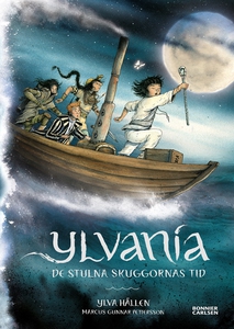 Ylvania. De stulna skuggornas tid (e-bok) av Yl