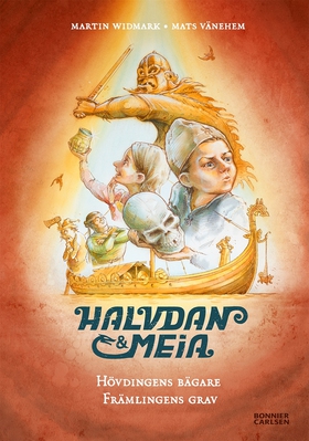 Halvdan och Meia. Hövdingens bägare och främlin