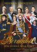 Bernadotte : för Sverige hela tiden