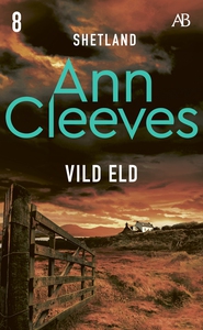 Vild eld (e-bok) av Ann Cleeves