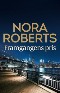Framgångens pris (e-bok) av Nora Roberts