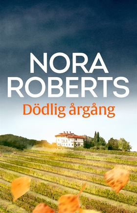 Dödlig årgång (e-bok) av Nora Roberts