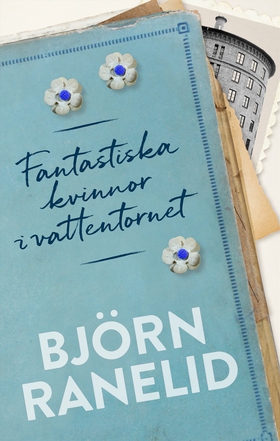 Fantastiska kvinnor i vattentornet (e-bok) av B