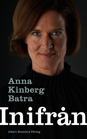 Inifrån (e-bok) av Anna Kinberg Batra