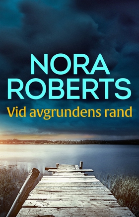 Vid avgrundens rand (e-bok) av Nora Roberts